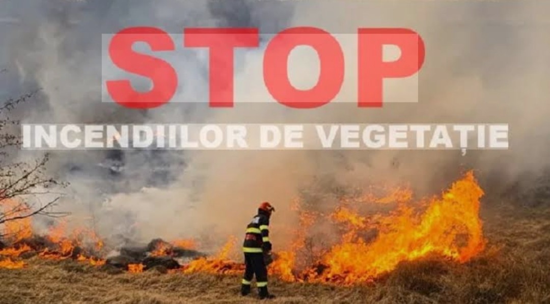 Pericol de incendii în urma arderii vegetației uscate!